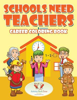 Book cover for Schools Need Teachers