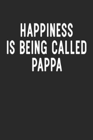 Cover of Happiness Is Being Called Pappa