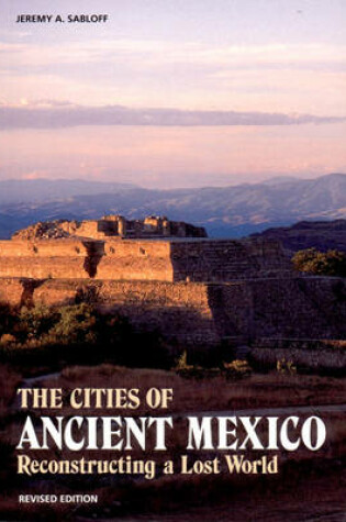 Cover of Cities of Ancient Mexico