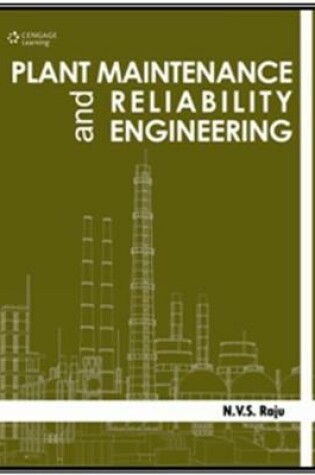 Cover of Plant Maintenance and Reliability Engineering (SAMPLE ONLY)