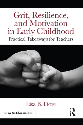 Book cover for Grit, Resilience, and Motivation in Early Childhood