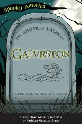 Cover of The Ghostly Tales of Galveston