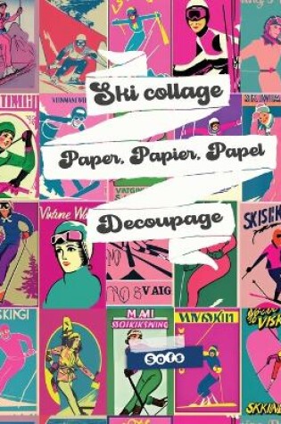 Cover of Vintage Ski Art Collage Decoupage paper