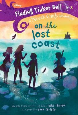Book cover for Finding Tinker Bell #3: On the Lost Coast (Disney: The Never Girls)