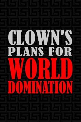 Book cover for Clown's Plan for World Domination