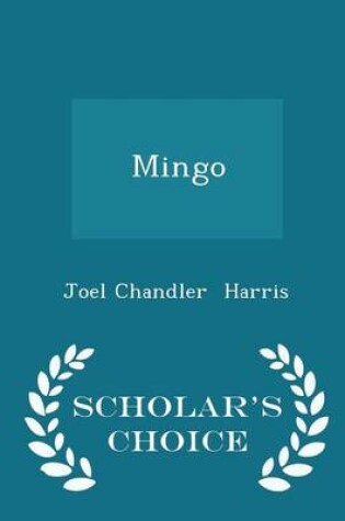 Cover of Mingo - Scholar's Choice Edition