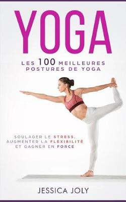 Book cover for Les 100 Meilleures Postures de Yoga