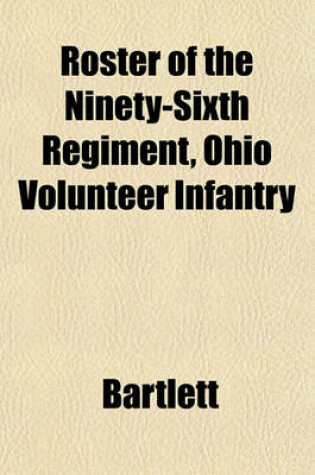 Cover of Roster of the Ninety-Sixth Regiment, Ohio Volunteer Infantry