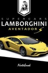 Book cover for Supercars Lamborghini Aventador S Notebook