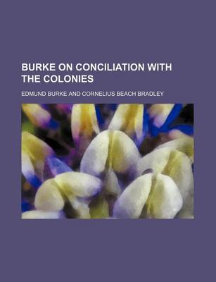 Book cover for Burke on Conciliation with the Colonies