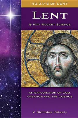 Book cover for Lent Is Not Rocket Science