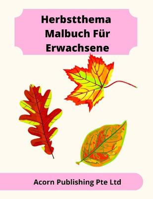 Book cover for Herbstthema Malbuch Für Erwachsene
