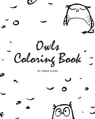 Book cover for Hand-Drawn Owls Coloring Book for Teens and Young Adults (8x10 Coloring Book / Activity Book)