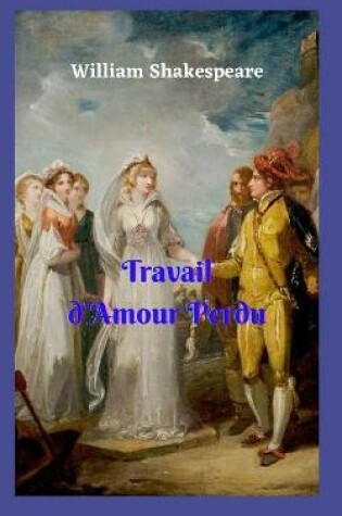 Cover of Travail d'Amour Perdu