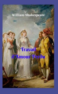 Book cover for Travail d'Amour Perdu