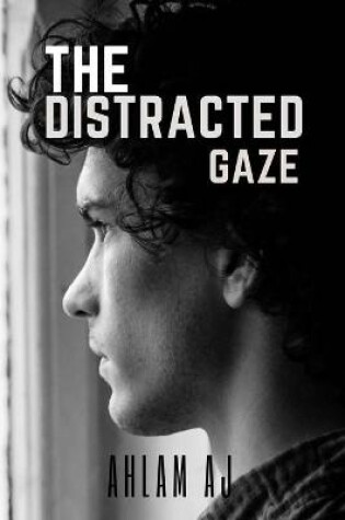 Cover of The distracted gaze