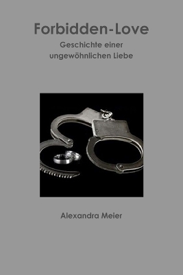 Book cover for Forbidden-Love Wahre Geschichte einer ungewöhnlichen Liebe