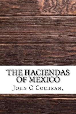 Book cover for The Haciendas of Mexico