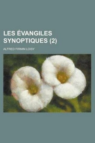 Cover of Les Evangiles Synoptiques (2)