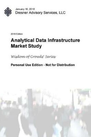 Cover of 2018 Analytical Data Infrastructure Market Study Report