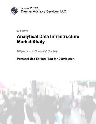 Book cover for 2018 Analytical Data Infrastructure Market Study Report