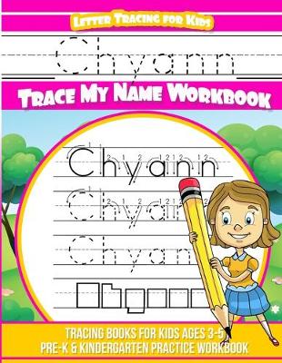 Book cover for Chyann Letter Tracing for Kids Trace my Name Workbook