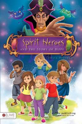 Book cover for Spirit Heroes and the Story of Hope