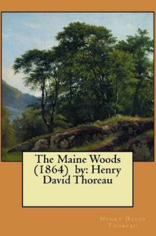 Cover of The Maine Woods (1864) by