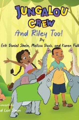 Cover of Jungalou Crew and Riley Too!