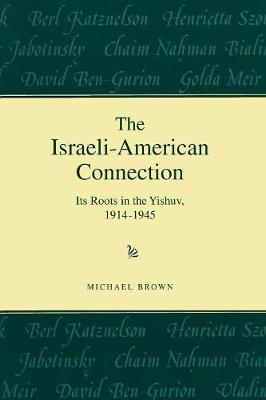 Book cover for The Israeli-American Connection