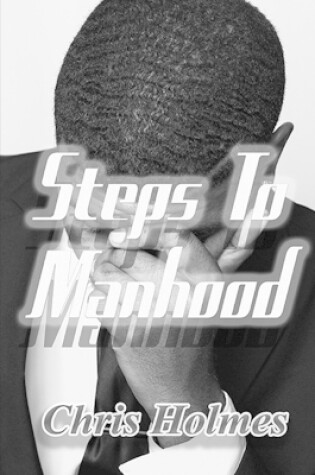 Cover of Steps to Manhood