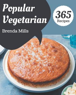 Book cover for 365 Popular Vegetarian Recipes