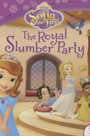 Cover of Sofia the First the Royal Slumber Party
