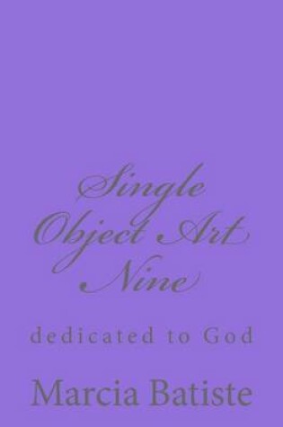 Cover of Single Object Art Nine