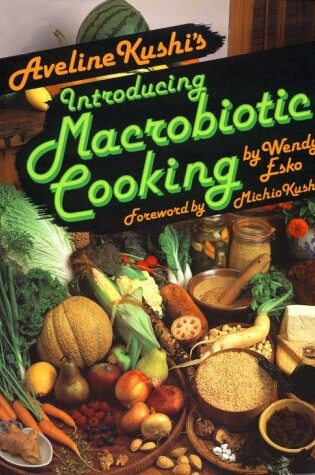 Cover of Introducing Macrobiotic Cooking