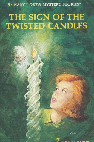 Nancy Drew 09: the Sign of the Twisted Candles