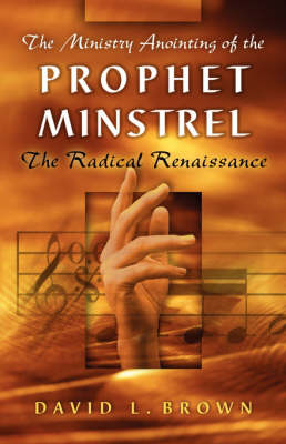 Book cover for The Ministry Anointing of the Prophet-Minstrel