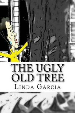 Cover of The Ugly Old Tree