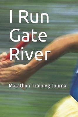 Book cover for I Run Gate River