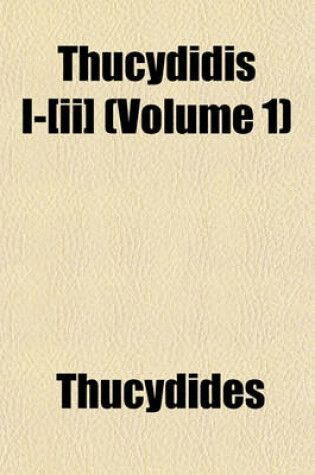 Cover of Thucydidis I-[Ii] (Volume 1)