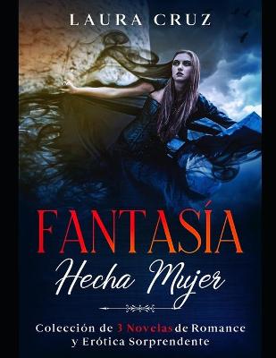 Book cover for Fantasía hecha Mujer