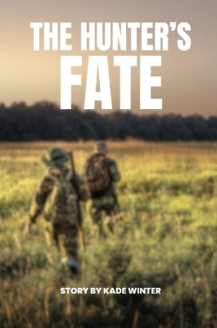 Cover of The Hunter's Fate