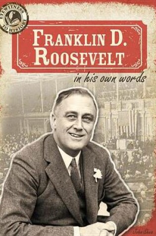 Cover of Franklin D. Roosevelt in His Own Words