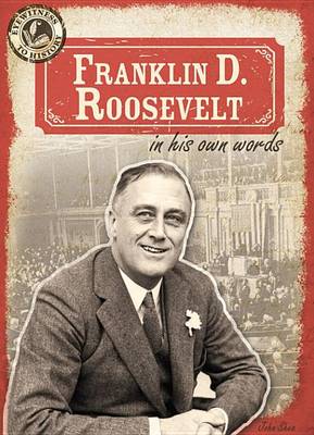 Book cover for Franklin D. Roosevelt in His Own Words