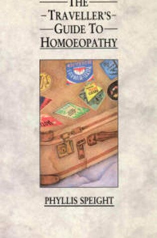 Cover of The Travellers Guide to Homoeopathy