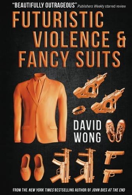 Book cover for Futuristic Violence and Fancy Suits