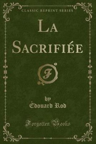 Cover of La Sacrifiée (Classic Reprint)