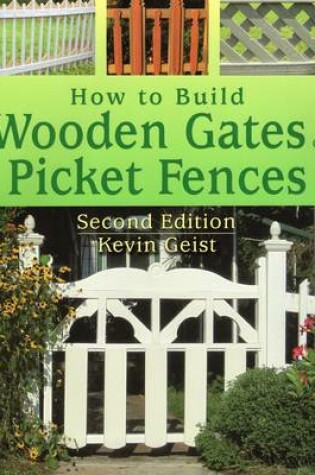 Cover of How to Build Wooden Gates and Picket Fences