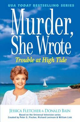 Book cover for Murder, She Wrote Trouble at High Tide