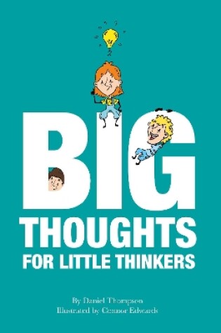 Cover of Big Thoughts For Little Thinkers